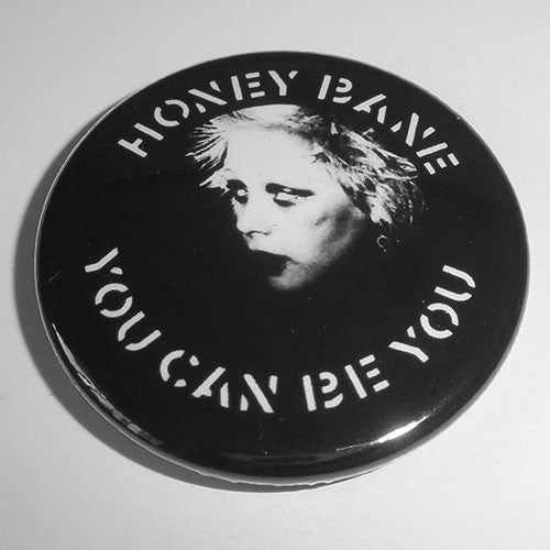 Honey Bane - You Can Be You (Badge)