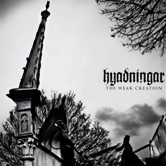 Hyadningar - The Weak Creation (CD)