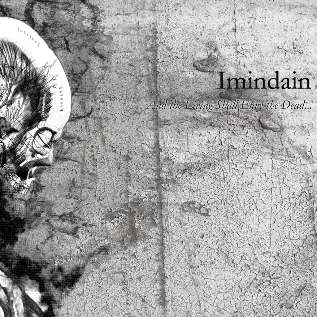 Imindain - And the Living Shall Envy the Dead... (Digipak CD)