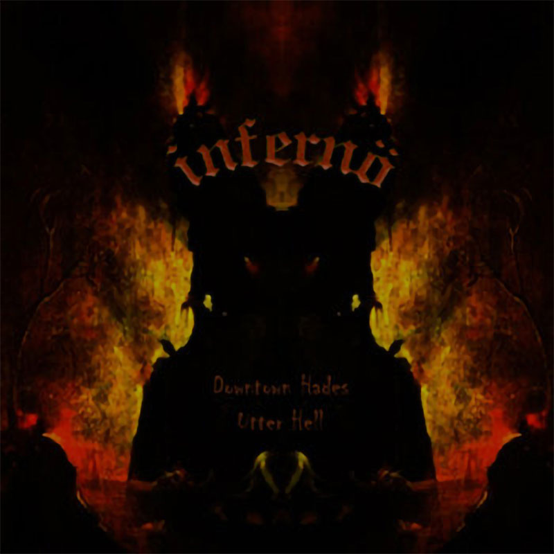 Inferno - Downtown Hades / Utter Hell (CD)