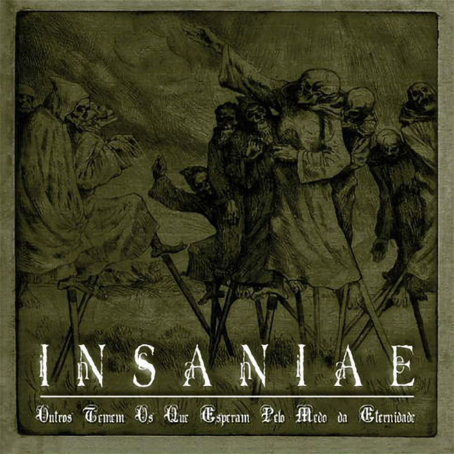 Insaniae - Outros Temem os que Esperam pelo Medo da Eternidade (2011 Reissue) (CD)