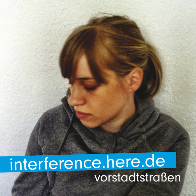 Interference Here De - Vorstadtstrassen (CD)