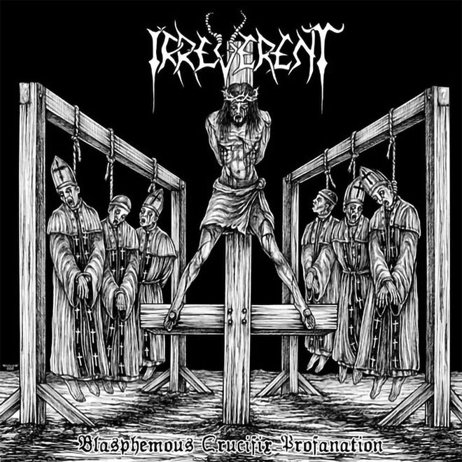 Irreverent - Blasphemous Crucifix Profanation (CD)