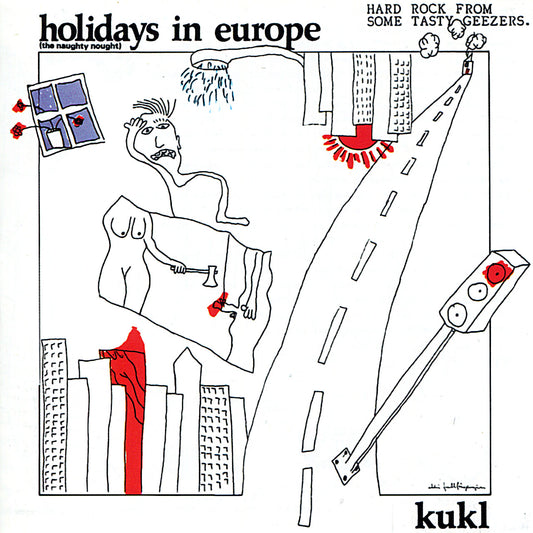 KUKL - Holidays in Europe (The Naughty Nought) (2002 Reissue) (CD)