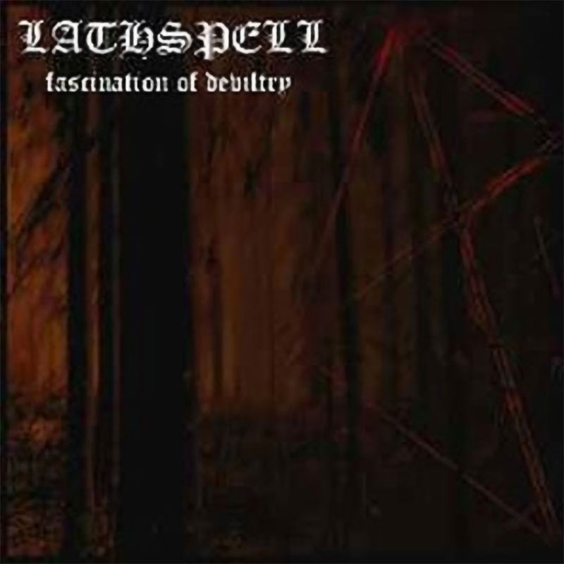 Lathspell - Fascination of Deviltry (CD)