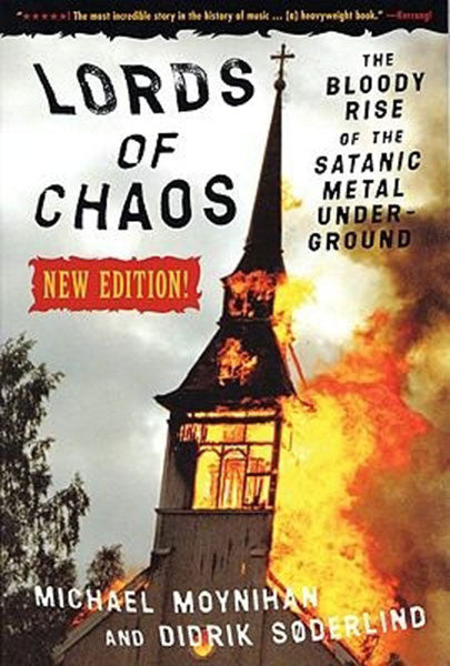 Lords of Chaos: The Bloody Rise of the Satanic Underground (New Edition) (Paperback Book)