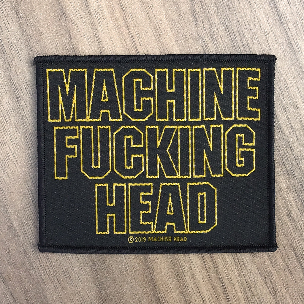 Machine Head - Machine Fucking Head (Woven Patch)