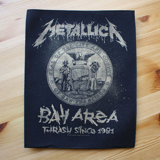 Metallica - Bay Area Thrash Since 1981 (Backpatch)