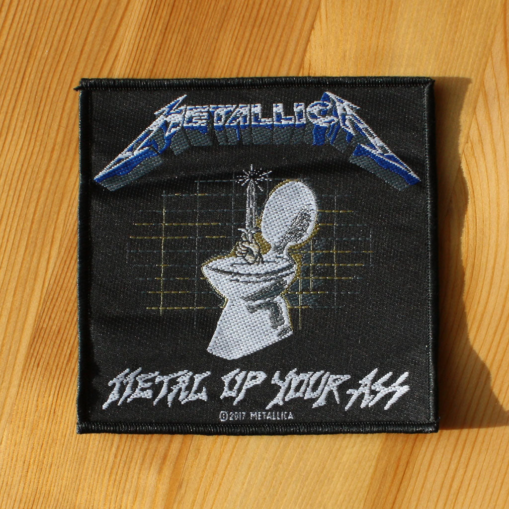 Metallica - Metal Up Your Ass (Woven Patch)
