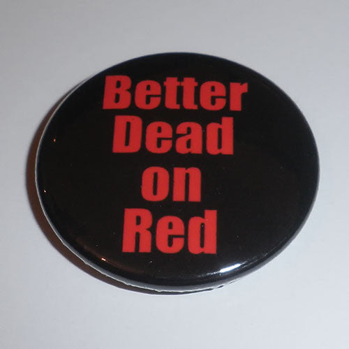Misfits - Better Dead on Red (Badge)