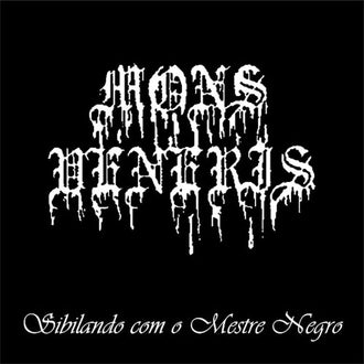 Mons Veneris - Sibilando com o Mestre Negro (CD)
