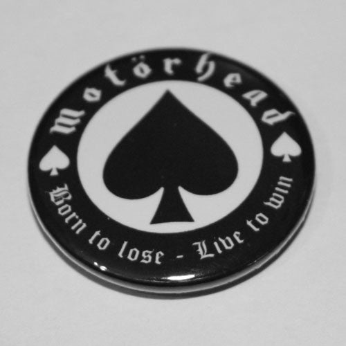 Motorhead - Born to Lose, Live to Win (Badge)