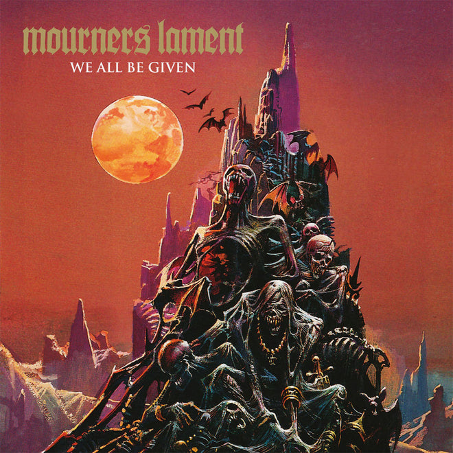 Mourners Lament - We All Be Given (2017 Reissue) (CD)