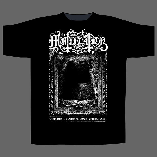 Mutiilation - Remains of a Ruined, Dead, Cursed Soul (T-Shirt)