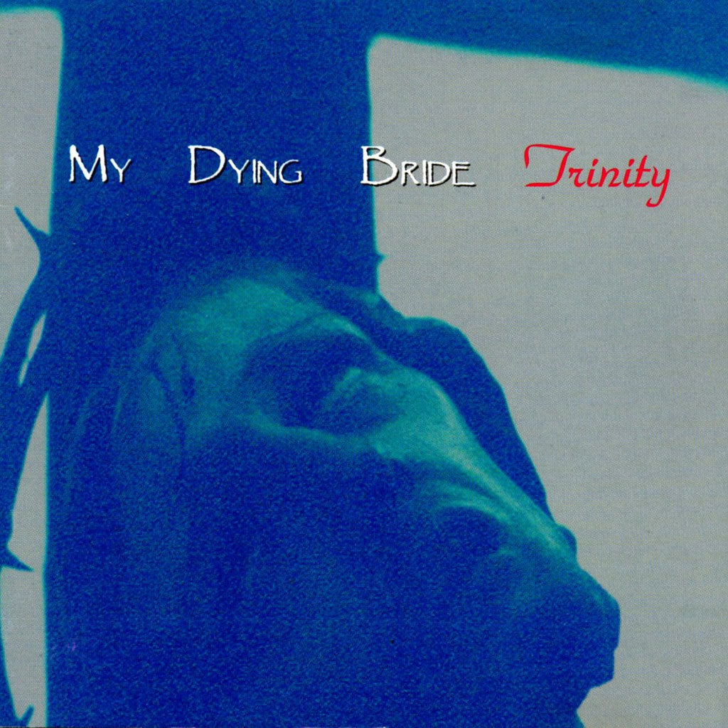 My Dying Bride - Trinity (2004 Reissue) (CD)