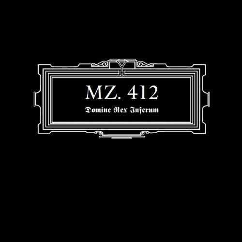Mz 412 - Domine Rex Inferum (2011 Reissue) (Digipak CD)