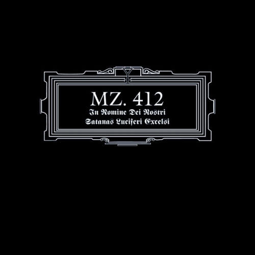 Mz 412 - In Nomine dei Nostri Satanas Luciferi Excelsi (2011 Reissue) (Digipak CD)