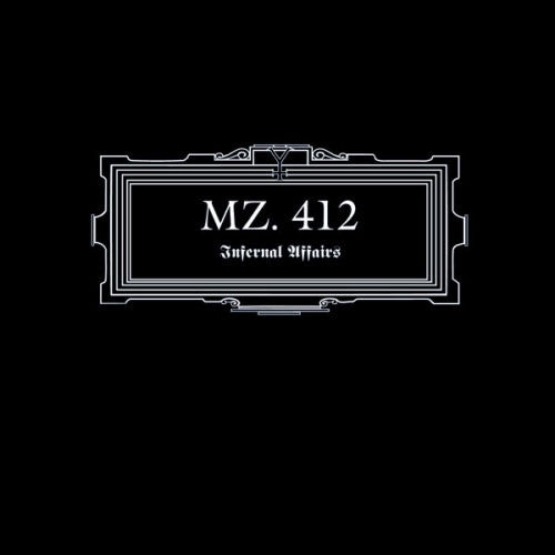 Mz 412 - Infernal Affairs (2011 Reissue) (Digipak CD)