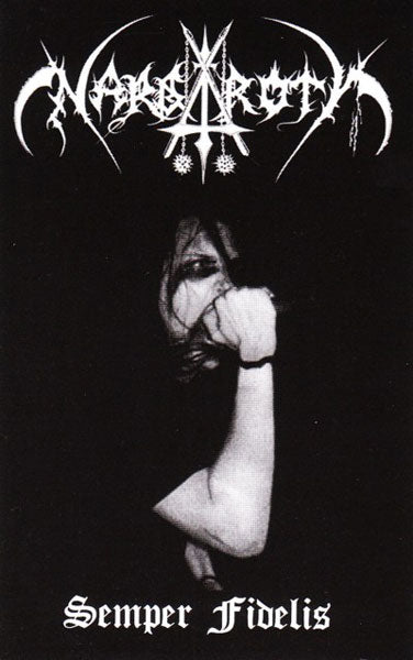 Nargaroth - Semper Fidelis (Cassette)
