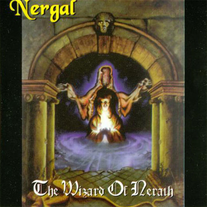 Nergal - The Wizard of Nerath (2008 Reissue) (CD)