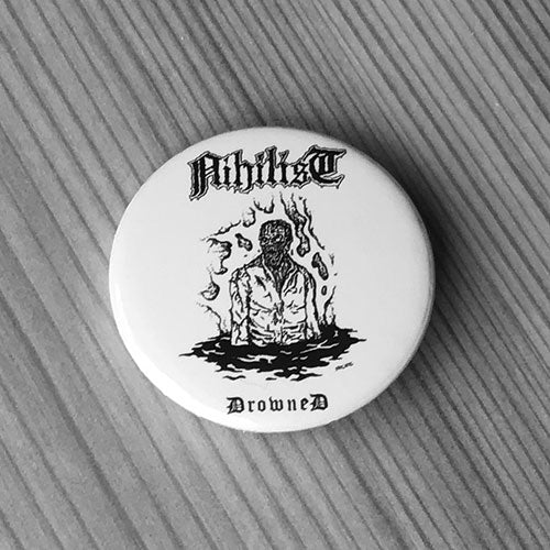 Nihilist - Drowned (Badge)