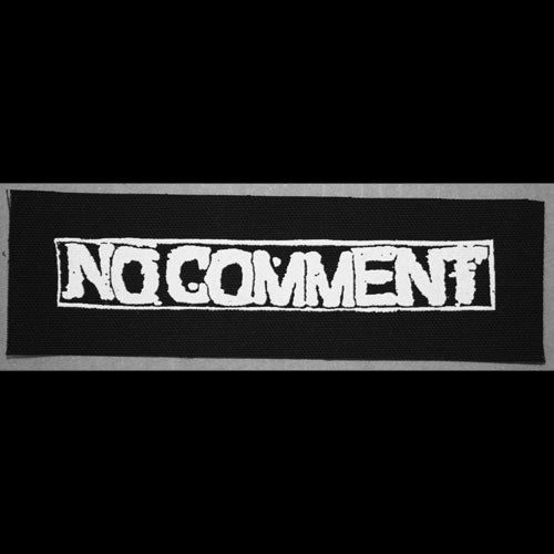 No Comment - White Logo (Printed Patch)