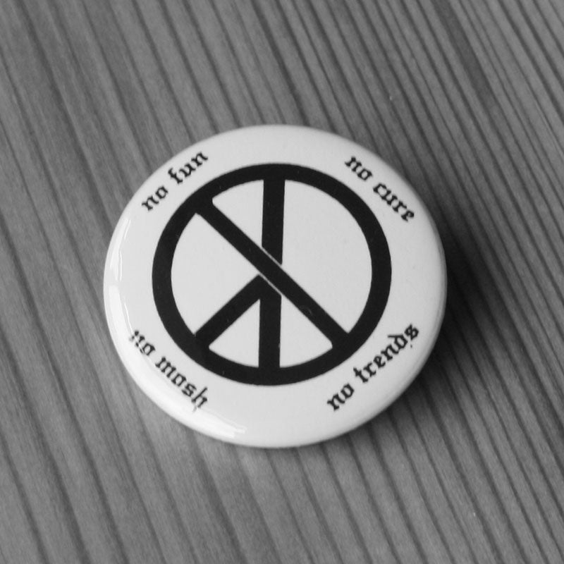 No Fun, No Core, No Mosh, No Trends (No Peace) (White) (Badge)