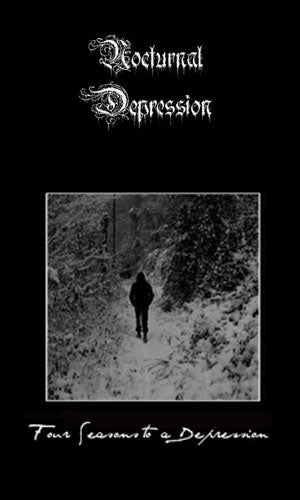 Nocturnal Depression - Four Seasons to a Depression (2010 Reissue) (Cassette)