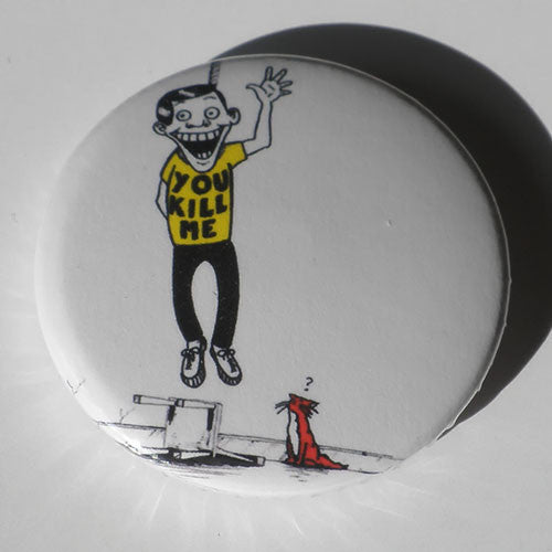 Nomeansno - You Kill Me (Badge)