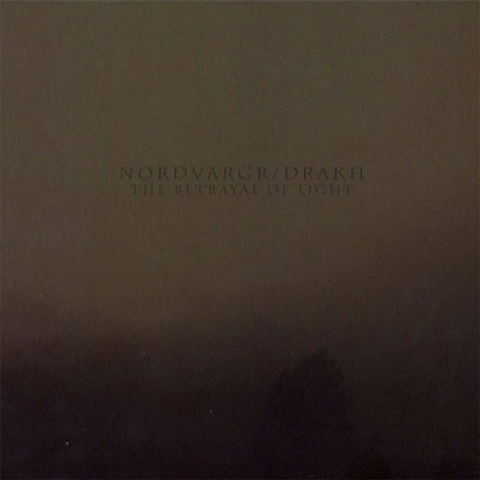 Nordvargr / Drakh - The Betrayal of Light (Digipak CD)