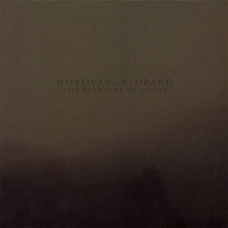 Nordvargr / Drakh - The Betrayal of Light (Digipak CD)