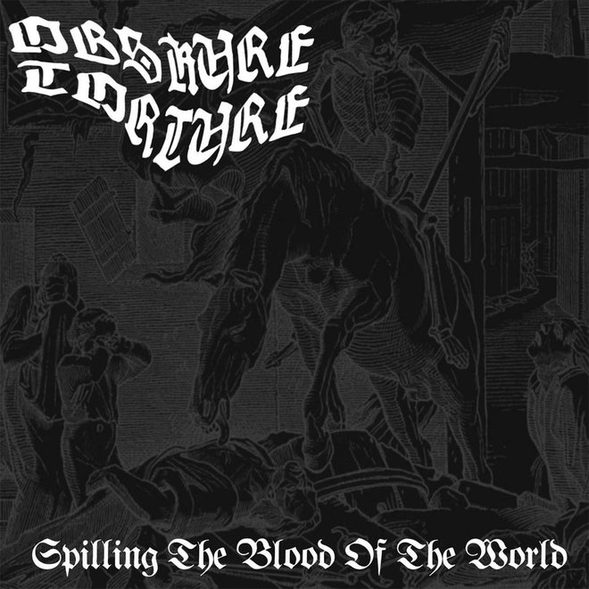 Obskure Torture - Spilling the Blood of the World (CD)
