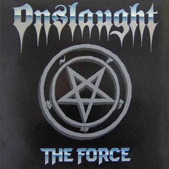 Onslaught - The Force (2008 Reissue) (2LP)