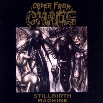 Order from Chaos - Stillbirth Machine (CD)