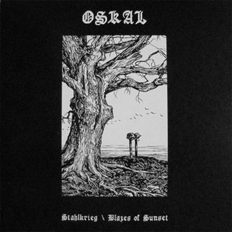 Oskal - Stahlkrieg / Blazes of Sunset (CD)