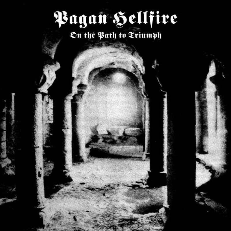 Pagan Hellfire - On the Path to Triumph (CD)