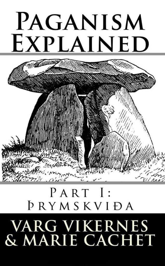 Paganism Explained: Part I: Thrymskvida (Paperback Book)