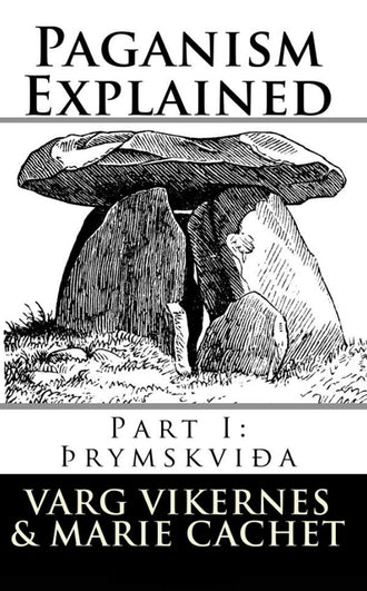 Paganism Explained: Part I: Thrymskvida (Paperback Book)