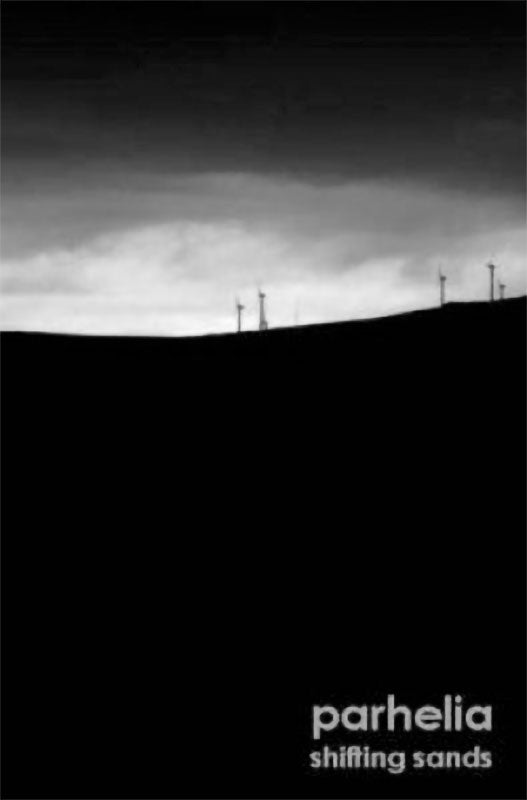 Parhelia - Shifting Sands (Cassette)