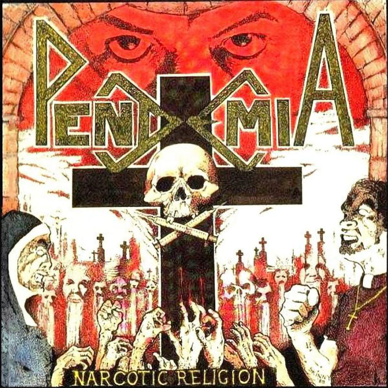 Pendemia - Narcotic Religion (2013 Reissue) (CD)