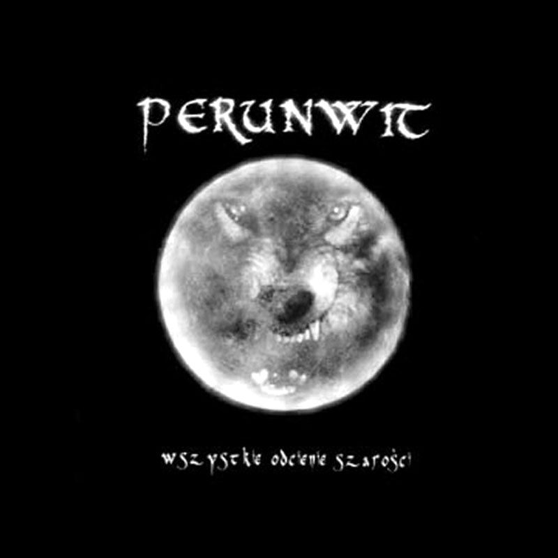 Perunwit - Wszystkie odcienie szarosci (Digipak CD)