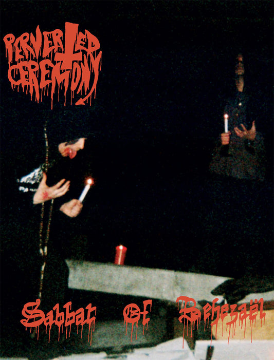 Perverted Ceremony - Sabbat of Behezael (Cassette)