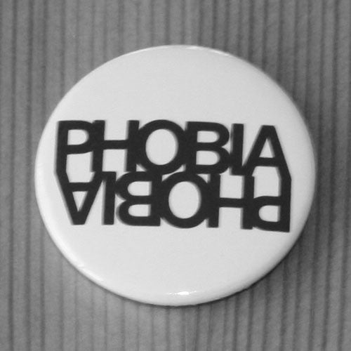Phobia - What Will You Do (Badge)