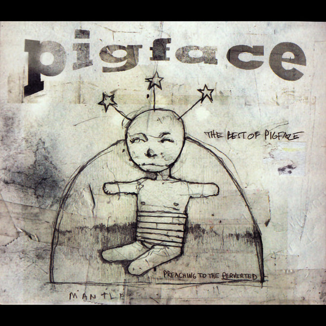 Pigface - The Best of Pigface (Preaching to the Perverted) (Digipak 2CD)