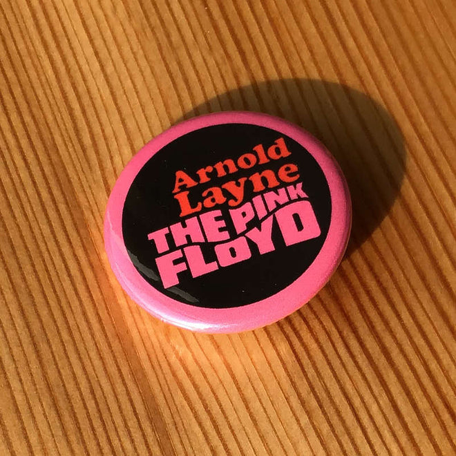 Pink Floyd - Arnold Layne (Badge)