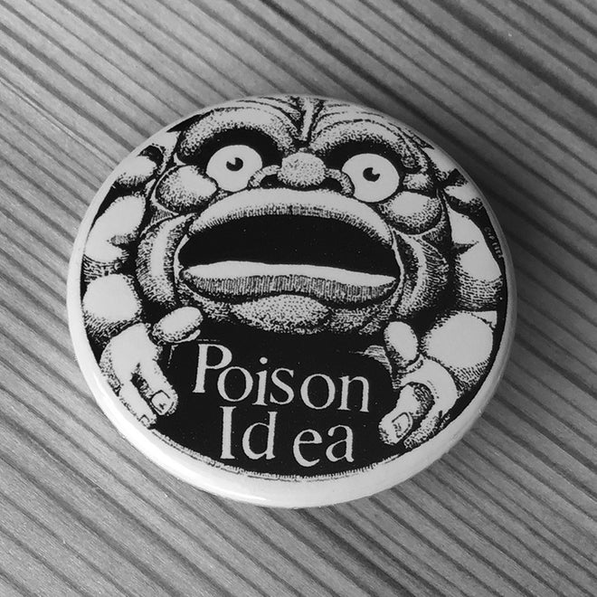 Poison Idea - Getting the Fear (Badge)