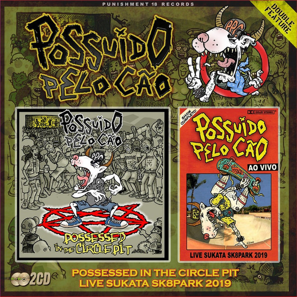 Possuido Pelo Cao - Possessed in the Circle Pit / Live Sukata Sk8park 2019 (2CD)