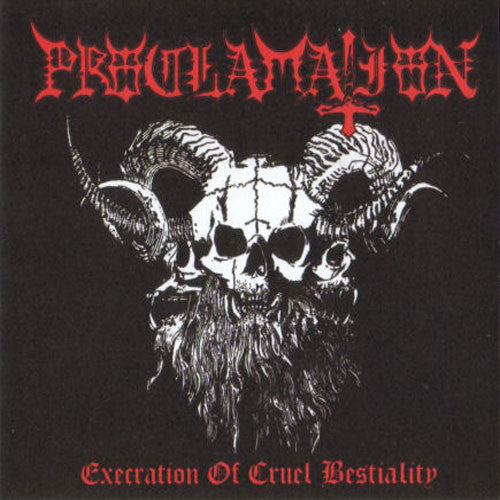 Proclamation - Execration of Cruel Bestiality (CD)