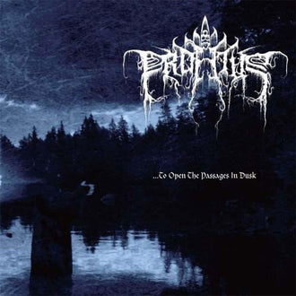 Profetus - ...to Open the Passages in Dusk (Digipak CD)