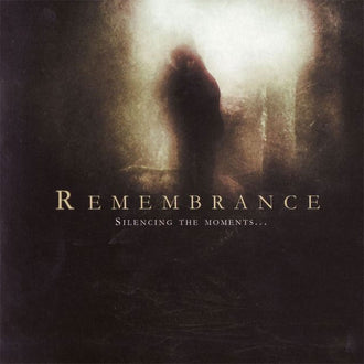 Remembrance - Silencing the Moments... (CD)